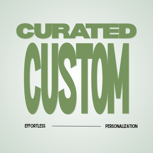Tier 1: Curated Custom